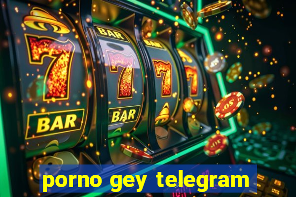 porno gey telegram